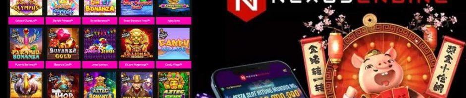 Temui Serunya Bermain di Situs Slot Nexus Engine dengan Kesempatan Memenangkan Jackpot Tinggi
